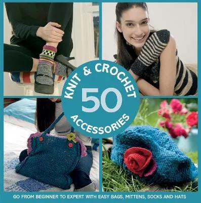 50 Knit And Crochet Accessories: Go From Beginner [2023]